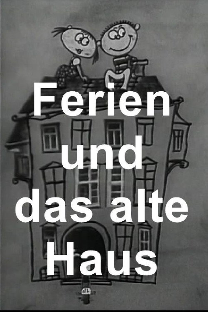Ferien und das alte Haus