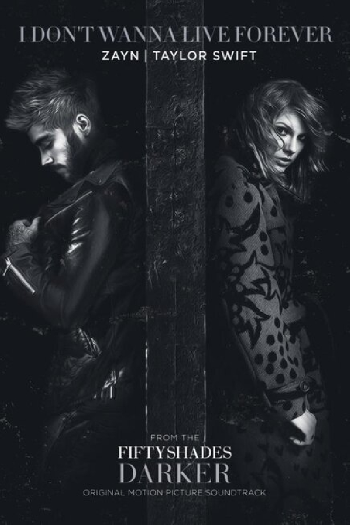 Zayn & Taylor Swift: I Don't Wanna Live Forever