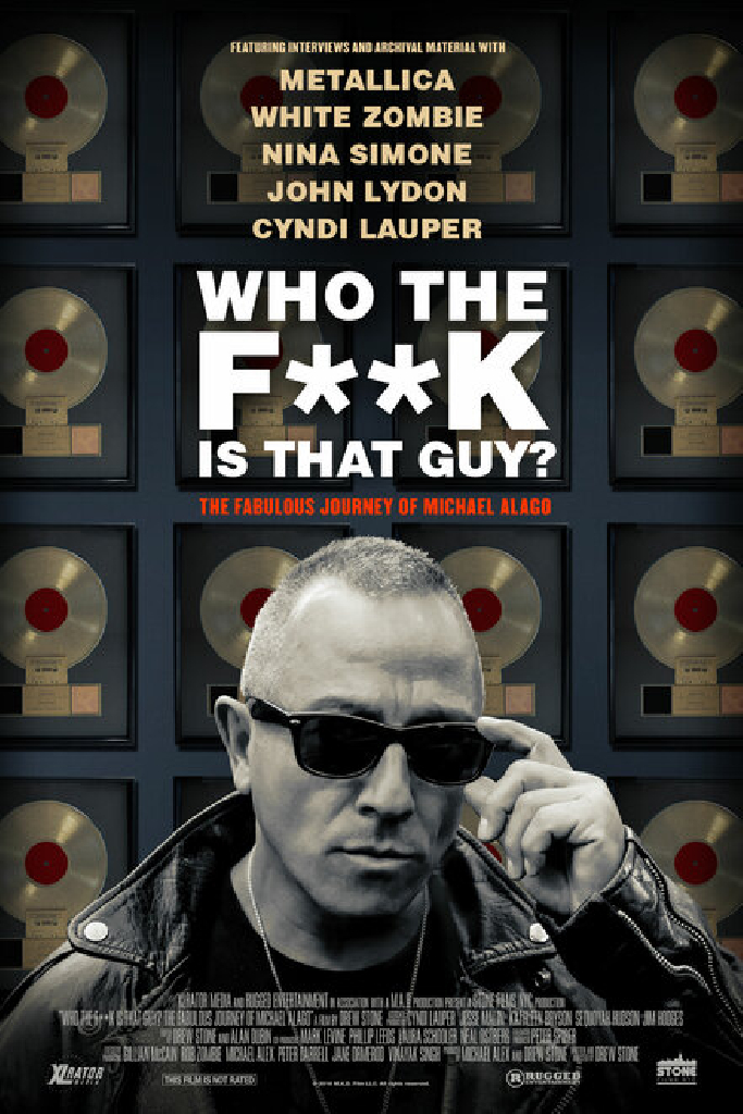 Who the Fuck Is That Guy?: The Fabulous Journey of Michael Alago