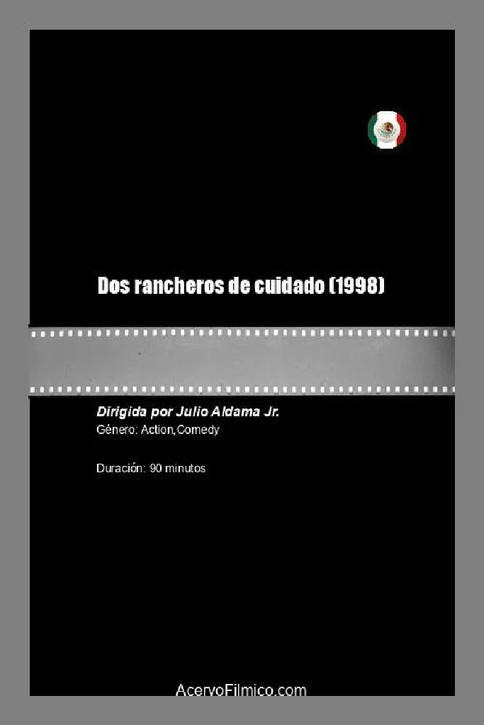 Dos rancheros de cuidado