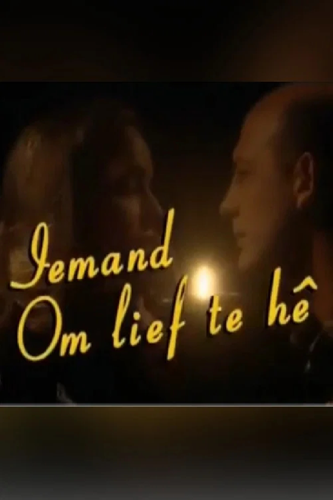 Iemand Om Lief Te Hê