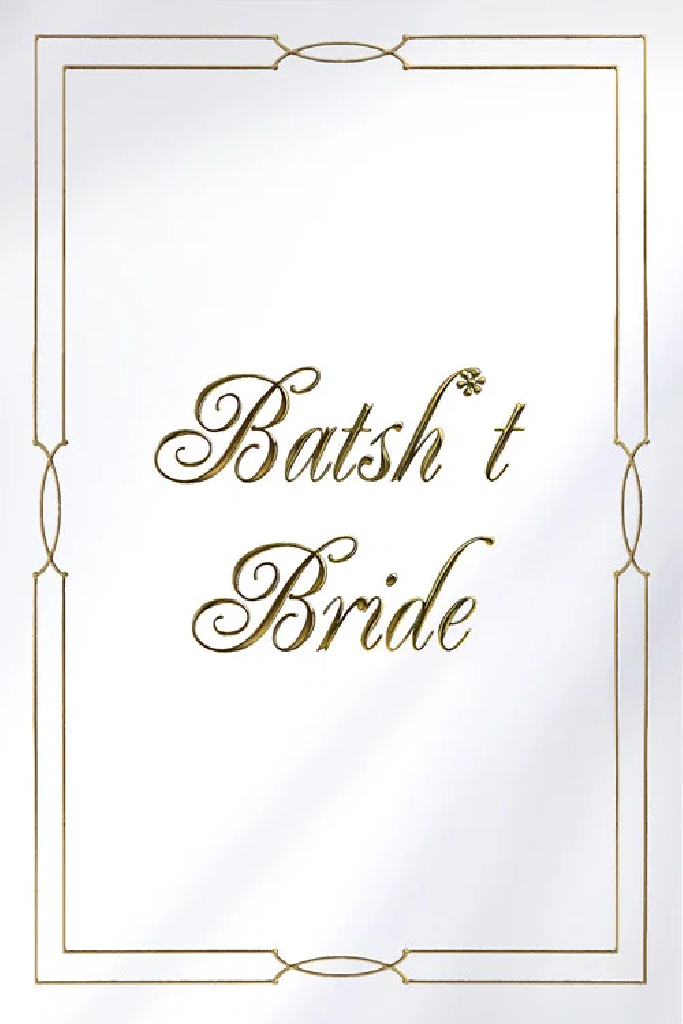 Batsh*t Bride