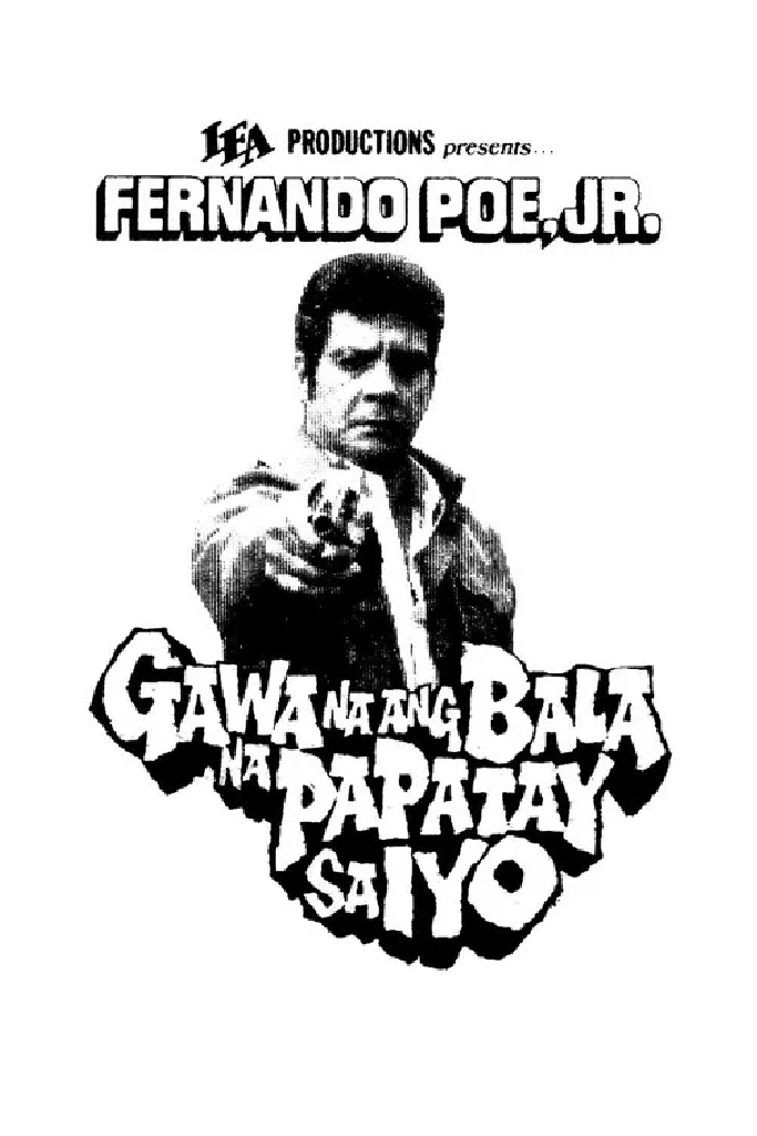 Gawa Na ang Bala Na Papatay sa Iyo