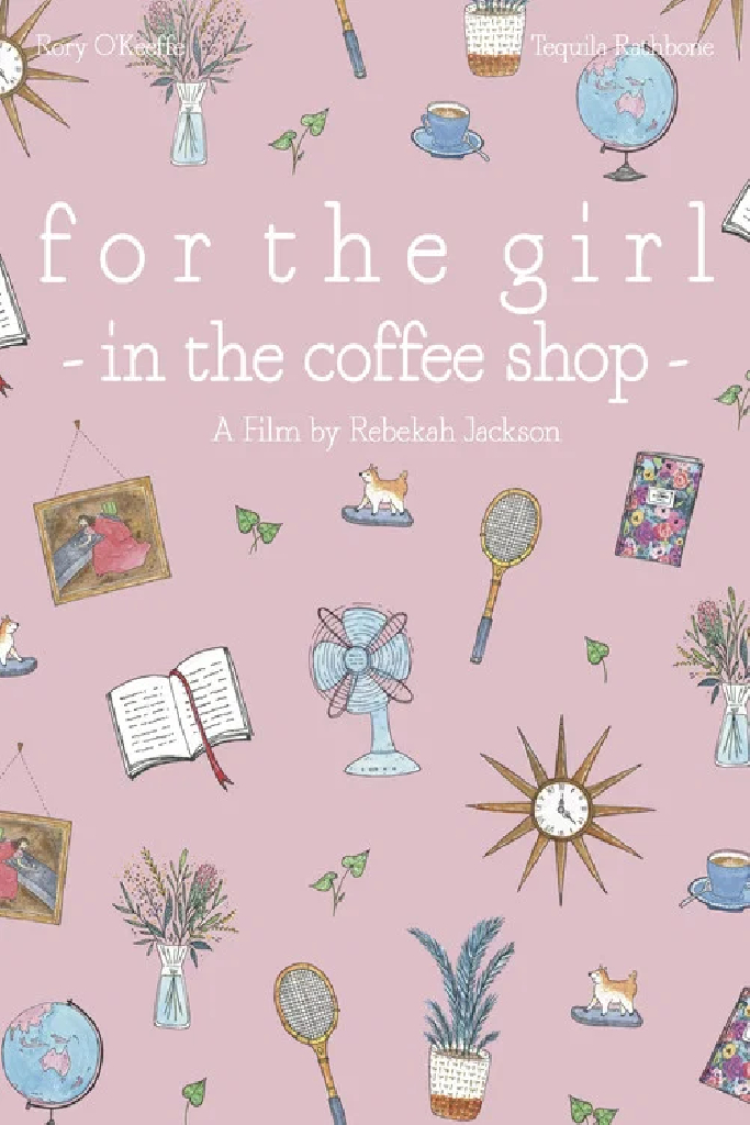 For the Girl in the Coffee Shop