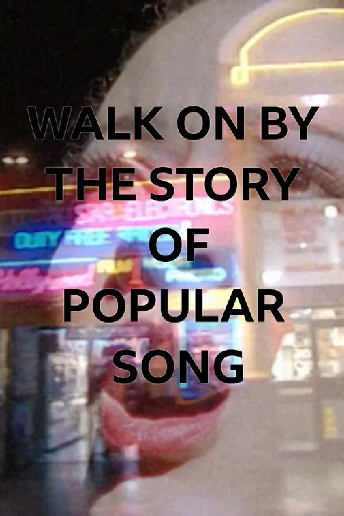 Walk on By: The Story of Popular Song