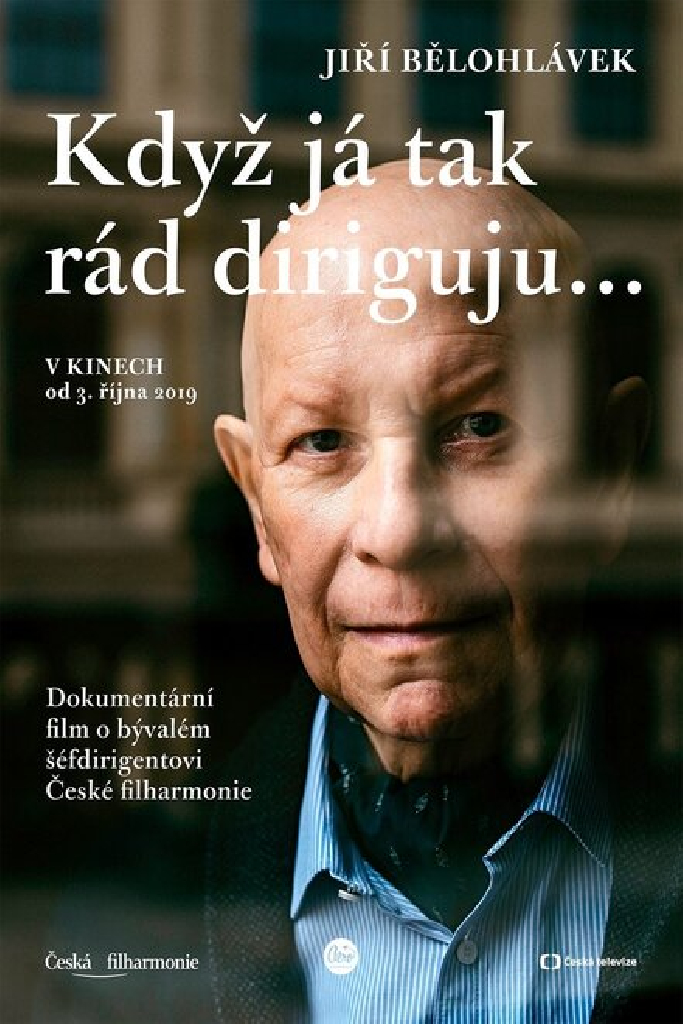 Jiří Bělohlávek: „Když já tak rád diriguju…“