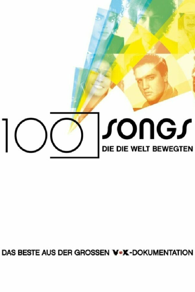 100 Songs, die die Welt bewegten