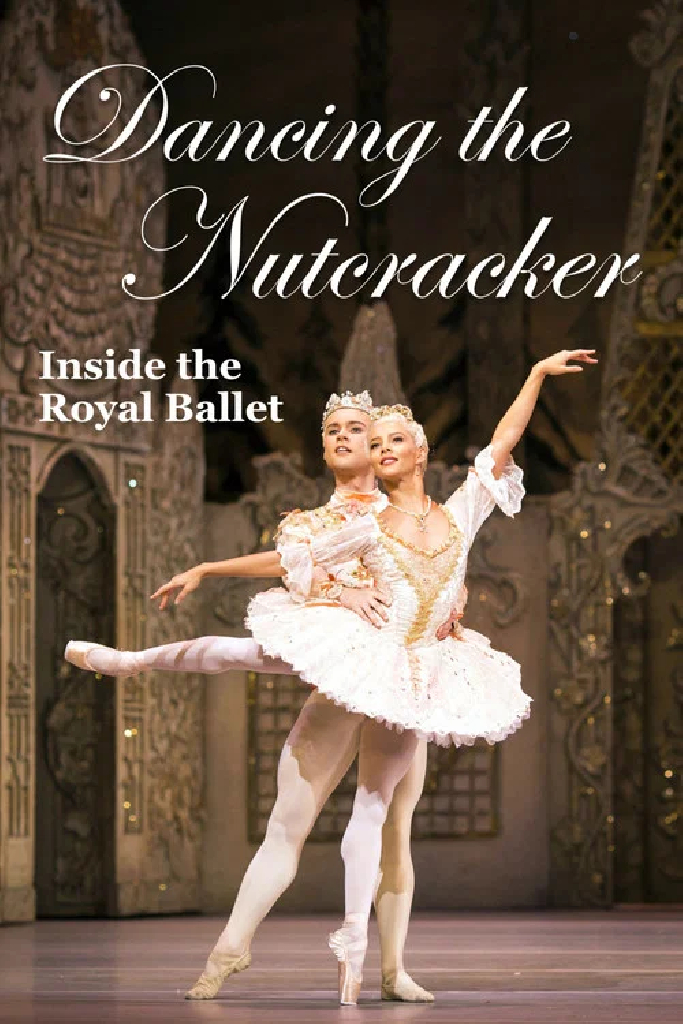 Dancing the Nutcracker: Inside the Royal Ballet