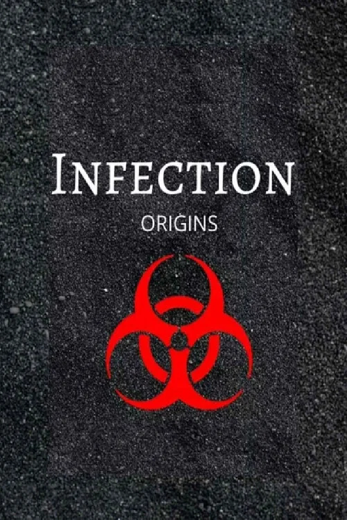 Infection: Origins