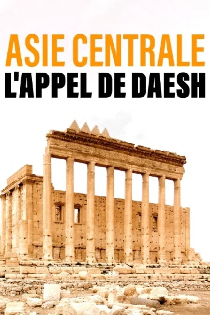 Asie Centrale, l'appel de Daesh