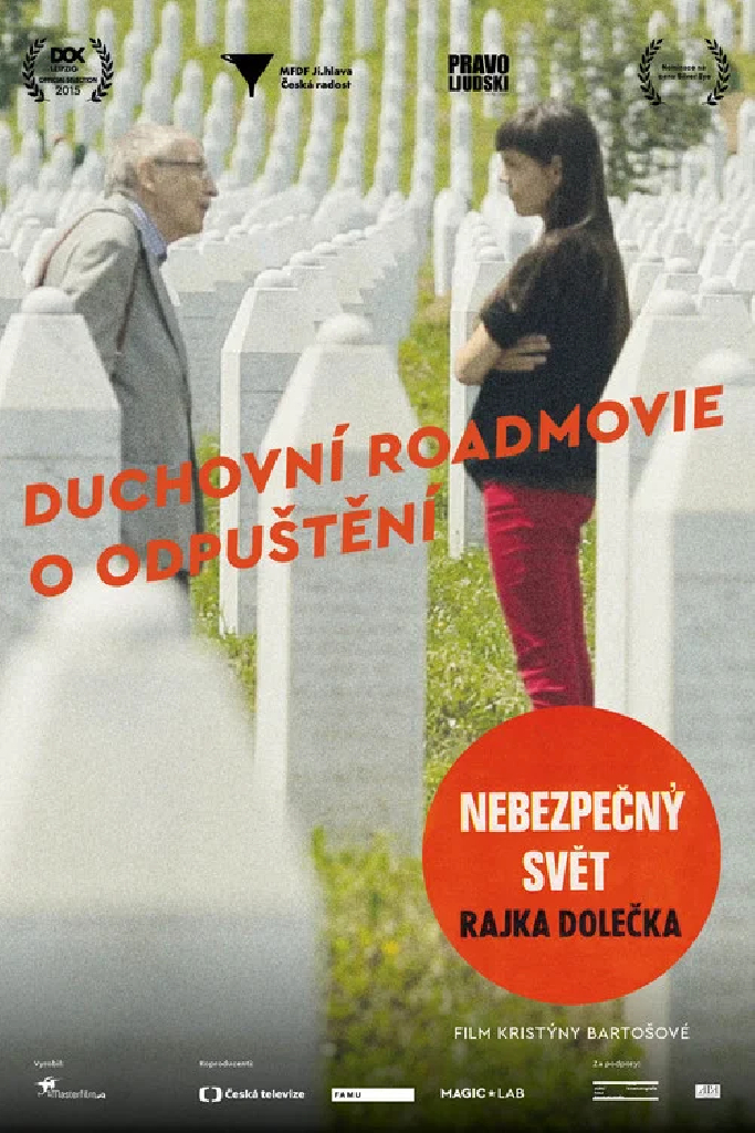 Nebezpečný svět Rajka Dolečka