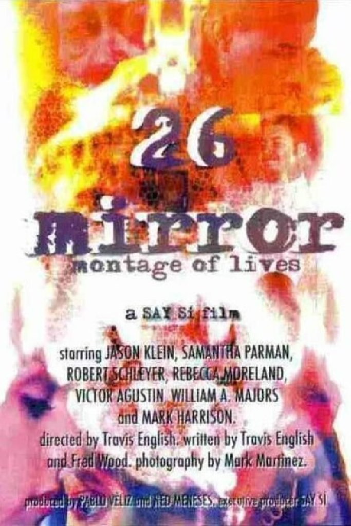 26 Mirror: Montage of Lives