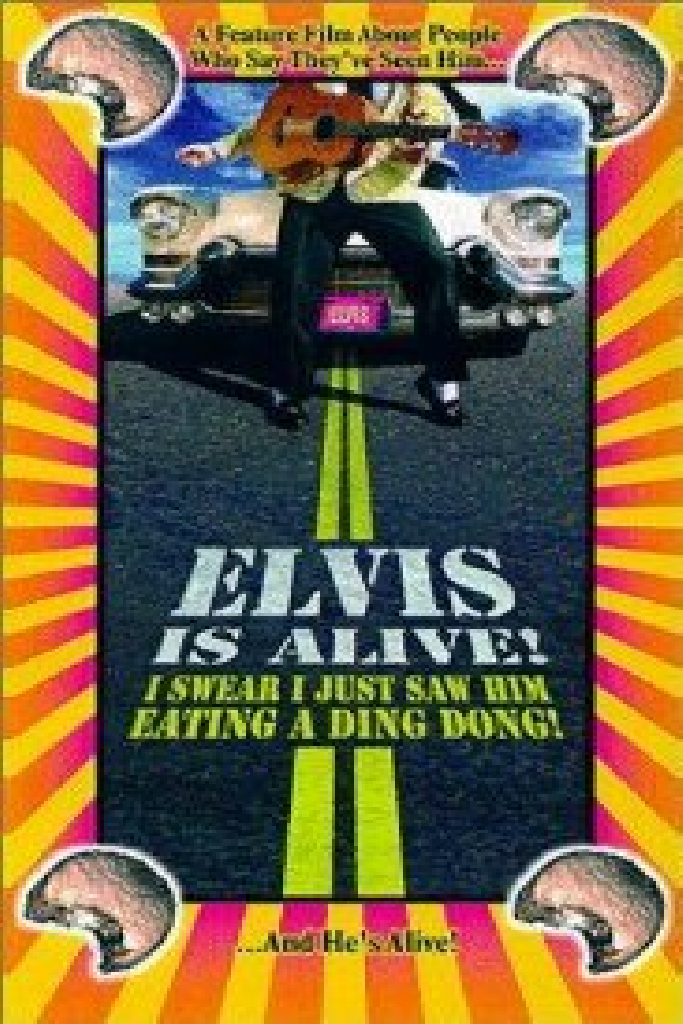 Elvis Is Alive! I Swear I Saw Him Eating Ding Dongs Outside the Piggly Wiggly's