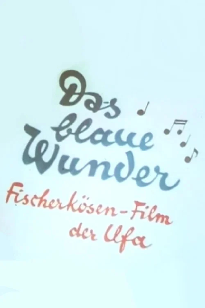 Das blaue Wunder