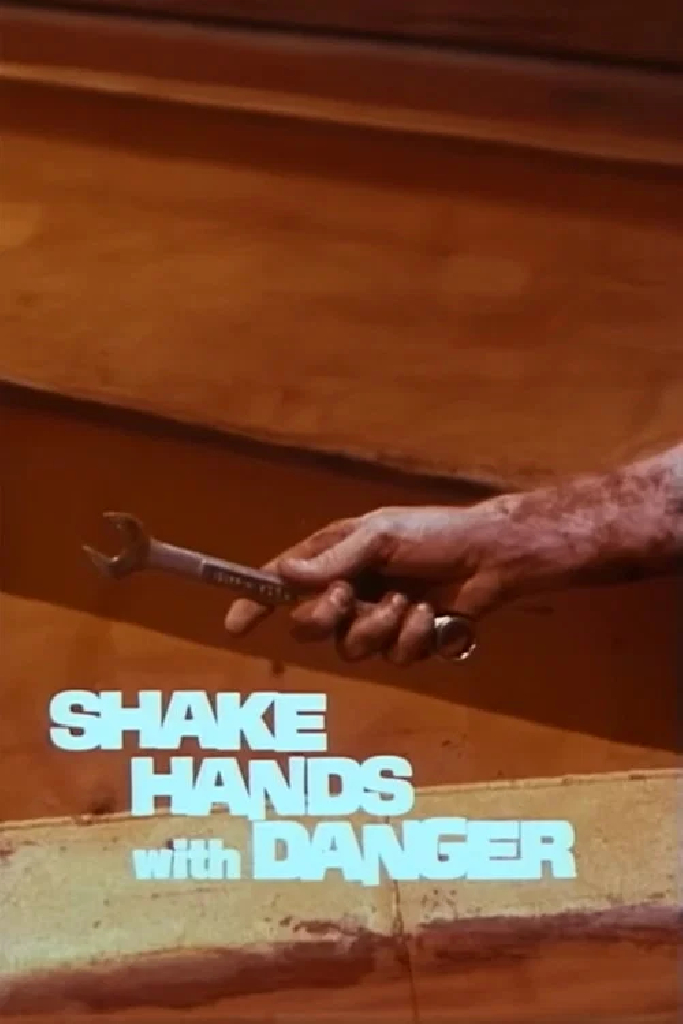 Shake Hands with Danger
