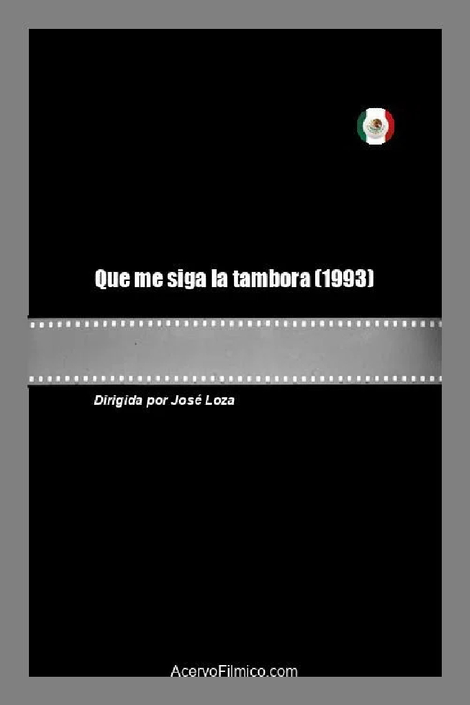 Que me siga la tambora