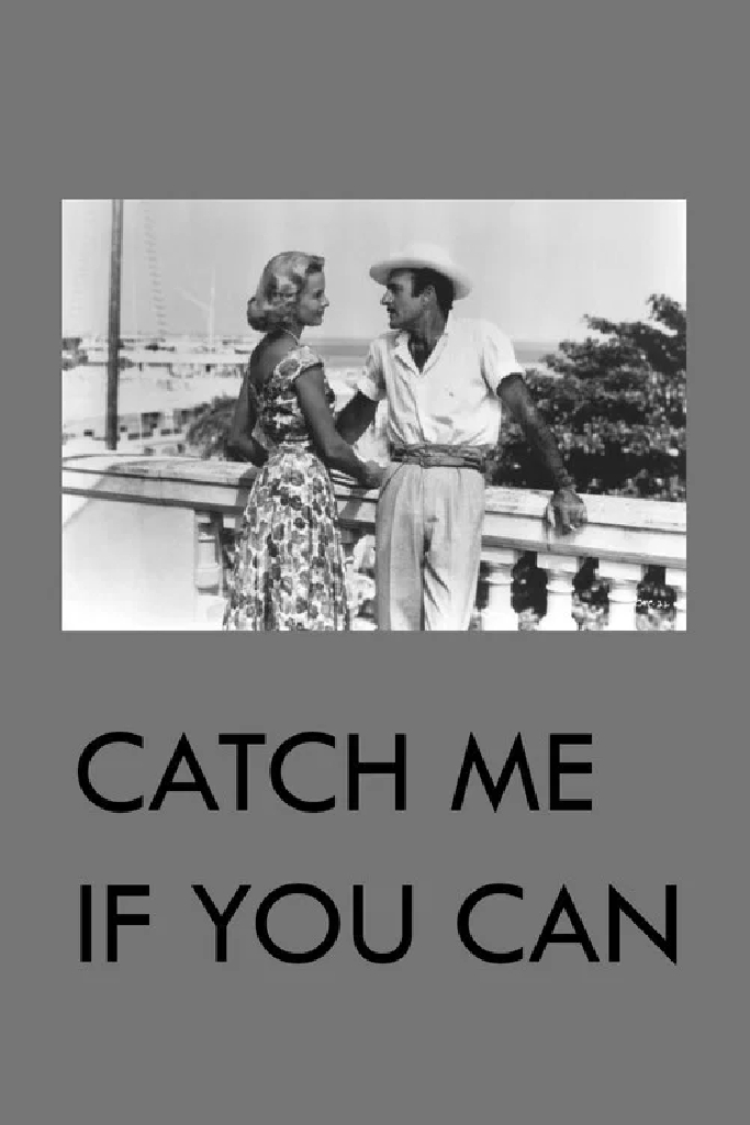 Catch Me If You Can!
