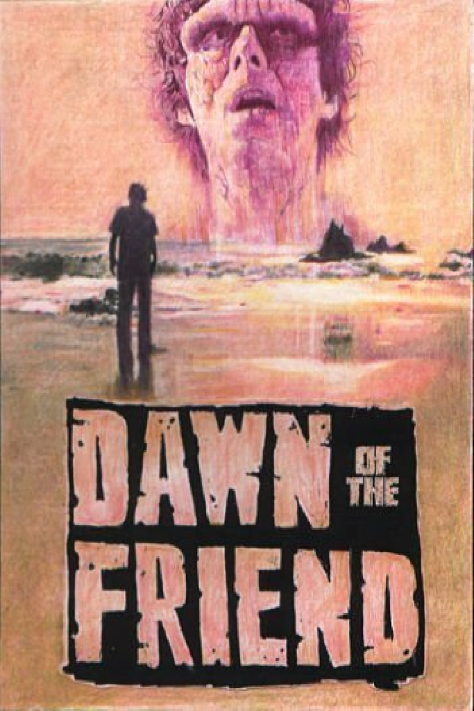 Dawn of the Friend