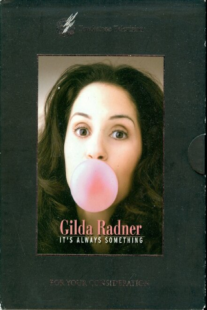 Gilda Radner: It's Always Something