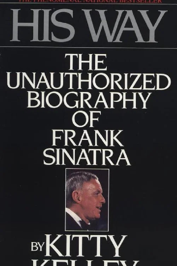 Sinatra: An Unauthorized Biography of the Legend