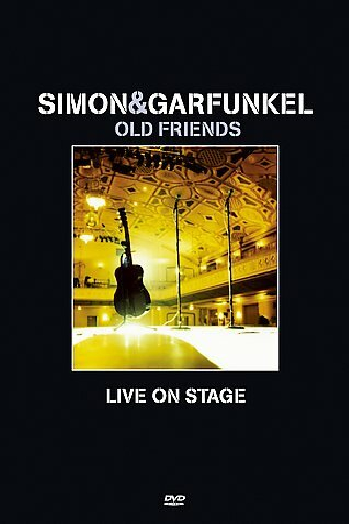 Simon & Garfunkel: Old Friends - Live On Stage