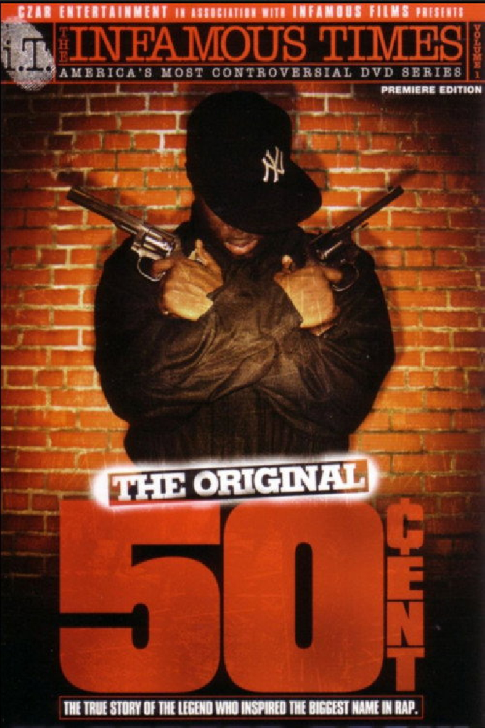 The Infamous Times, Volume I: The Original 50 Cent