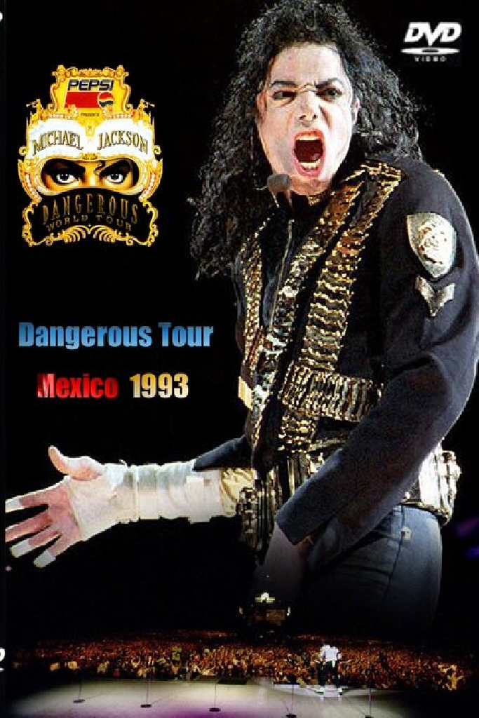 Michael Jackson Live in Mexico: The Dangerous Tour