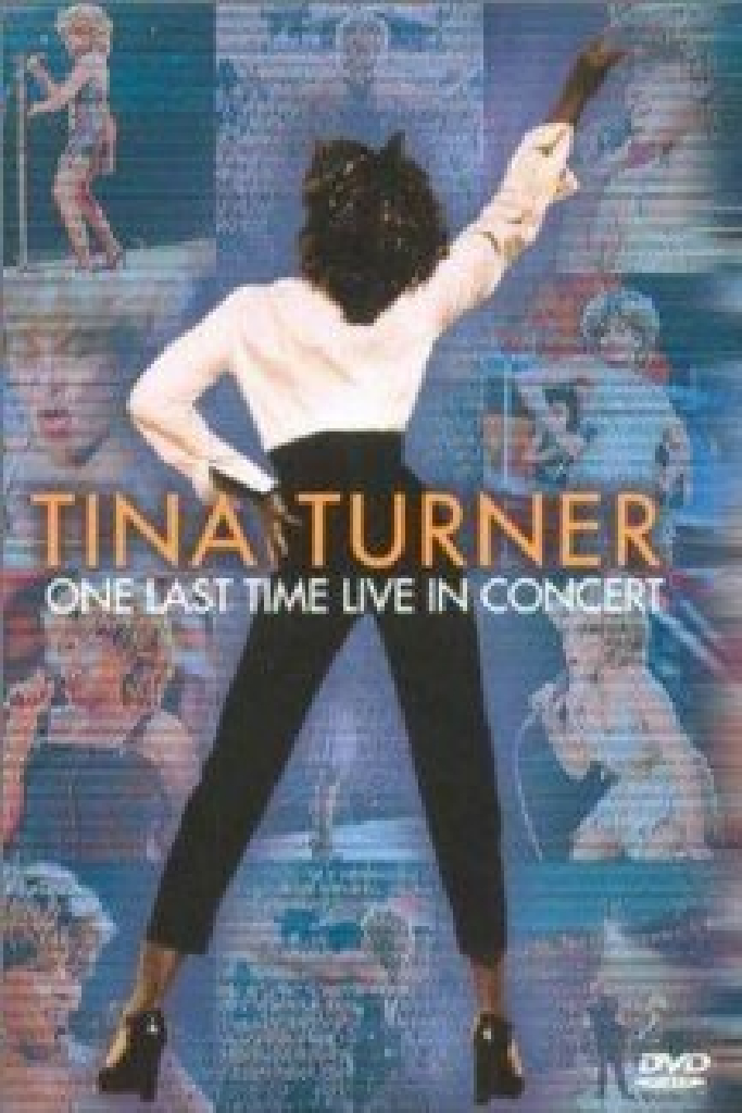 Tina Turner: One Last Time - Live In Concert