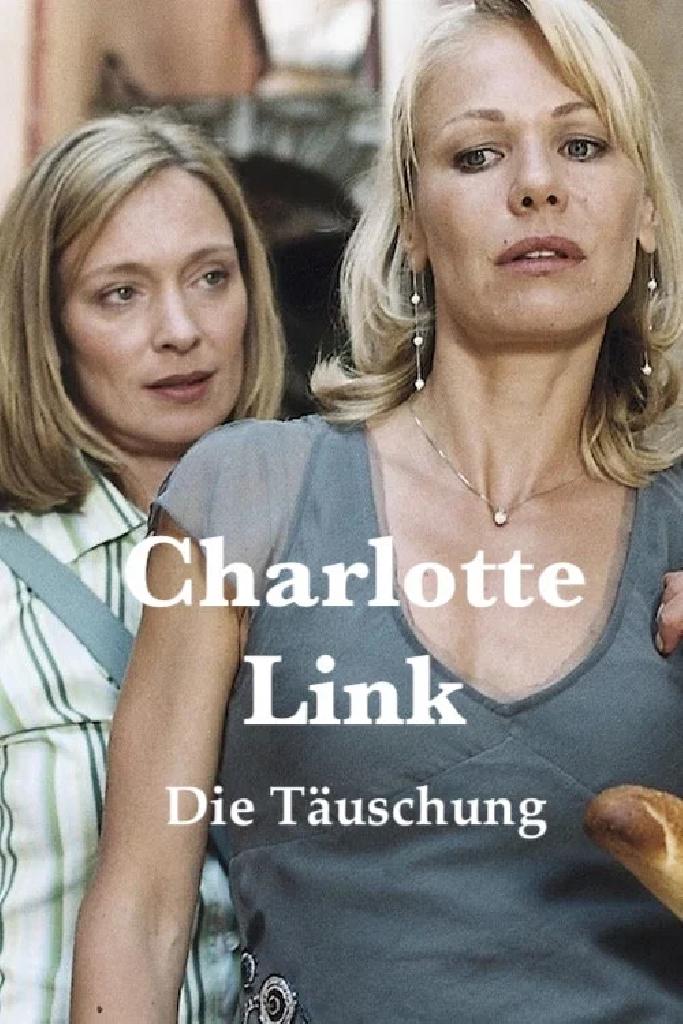 Charlotte Link: Die Täuschung