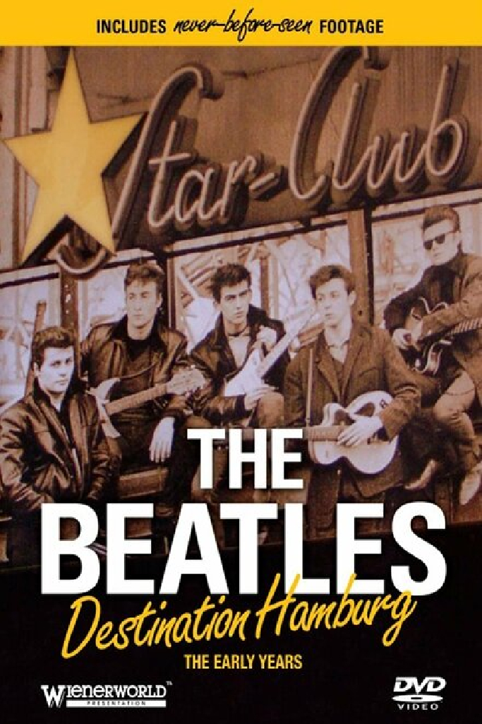 The Beatles: Destination Hamburg
