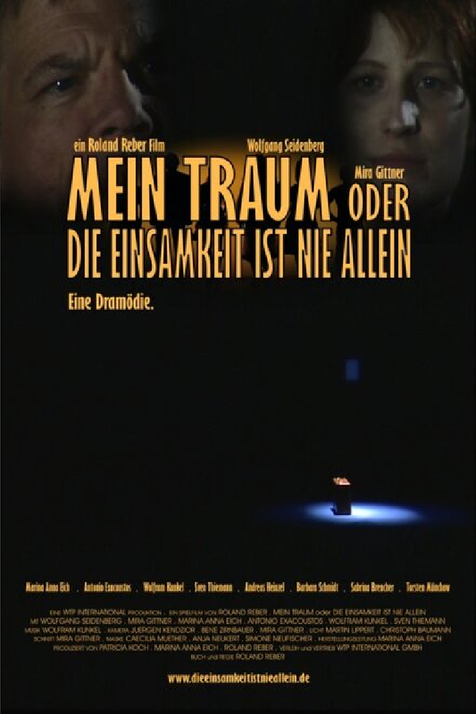 Mein Traum oder Die Einsamkeit ist nie allein
