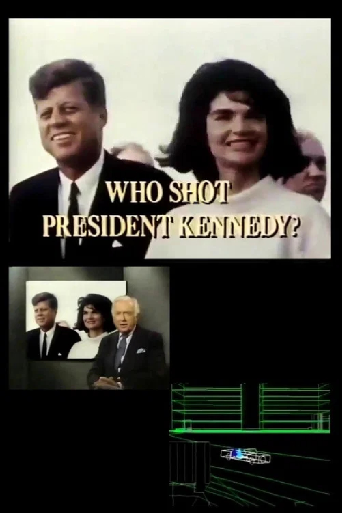 Who Shot President Kennedy?