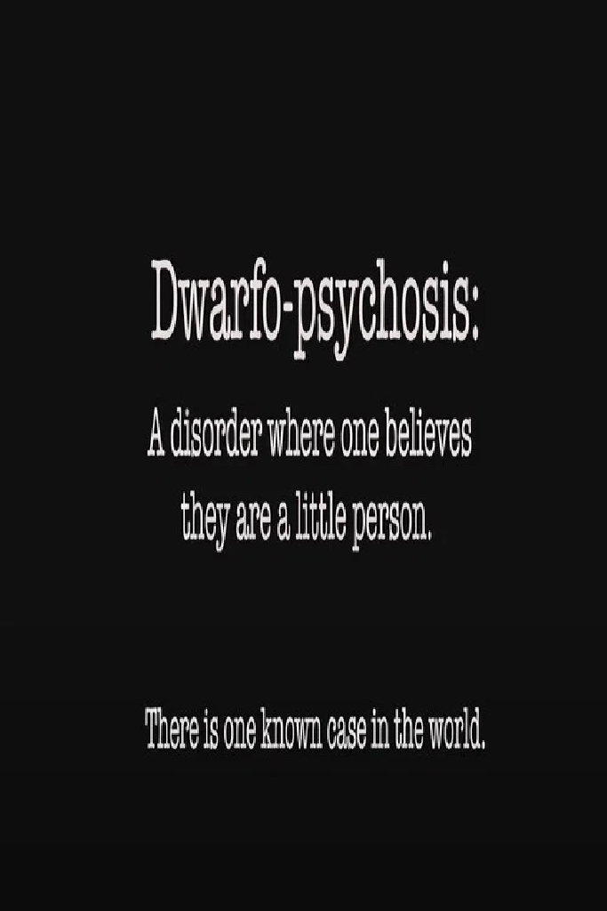Dwarfo-Psychosis