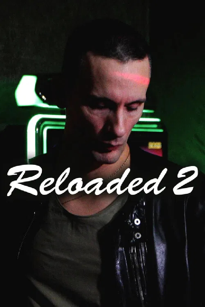Reloaded 2