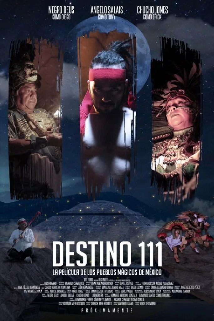 Destino 111 (La Película de los Pueblos Mágicos de México)
