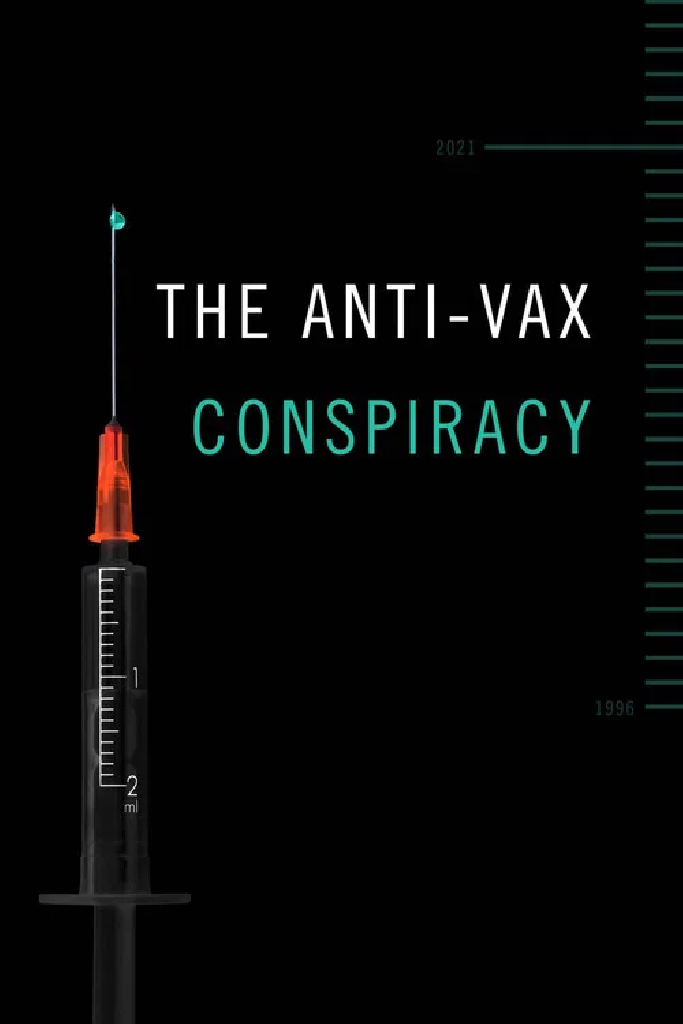 The Anti-Vax Conspiracy