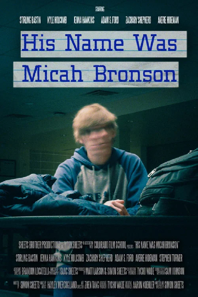 His Name Was Micah Bronson