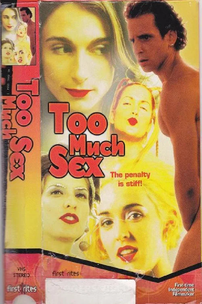 Too Much Sex