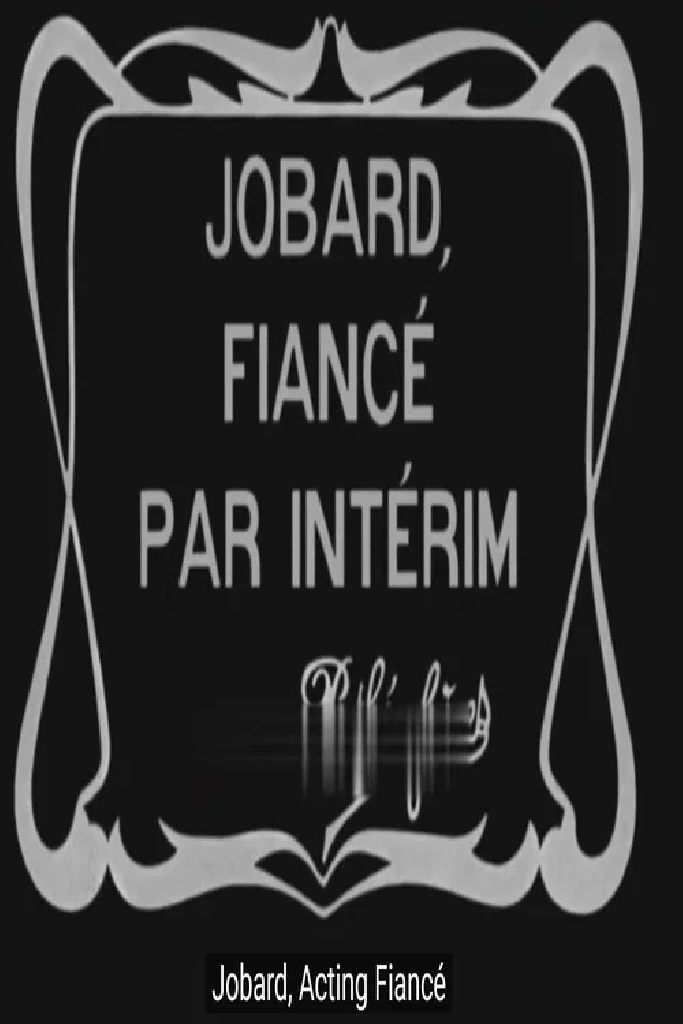 Jobard, fiancé par interim