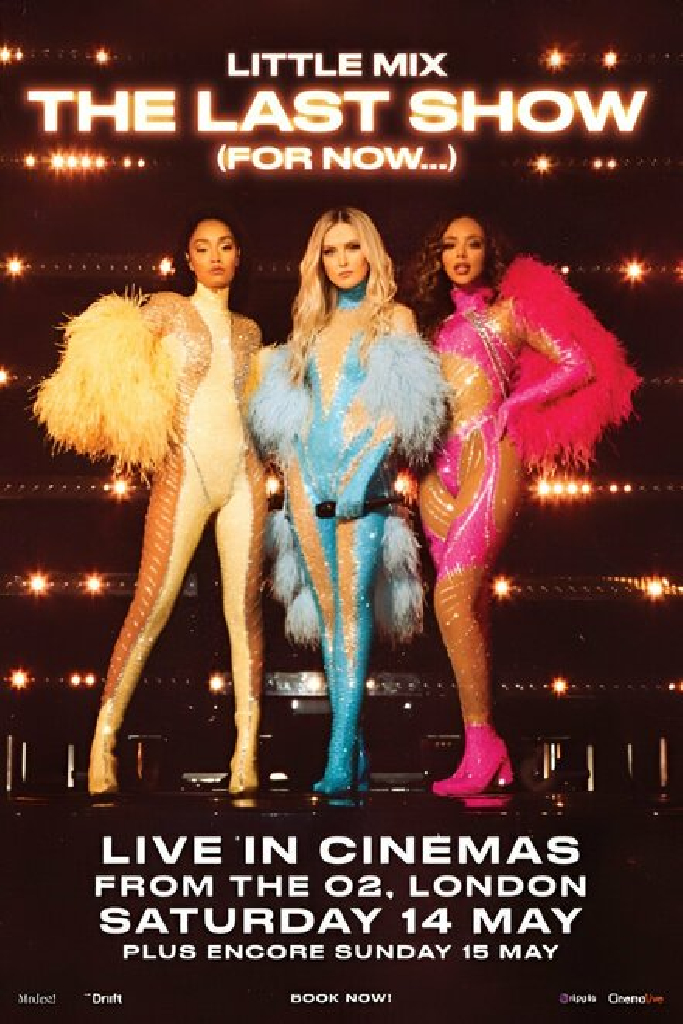 Little Mix: The Last Show (For Now...)