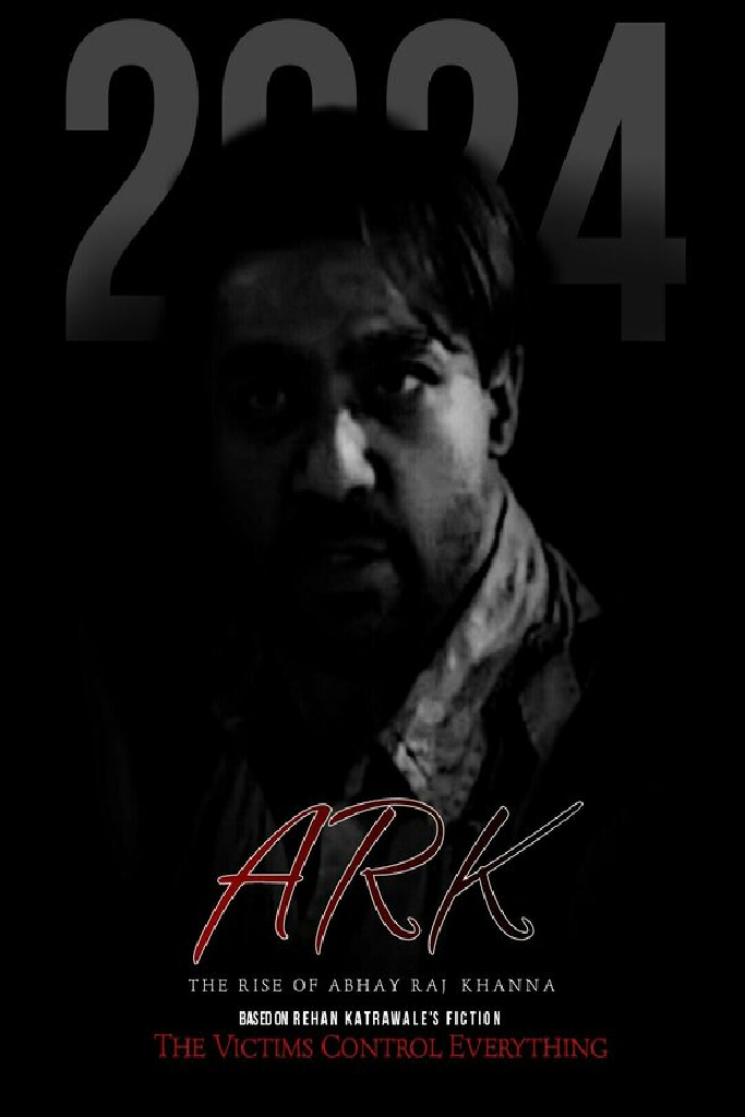 ARK: The Rise of Abhay Raj Khanna