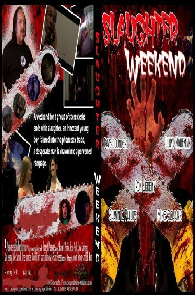 Slaughter Weekend