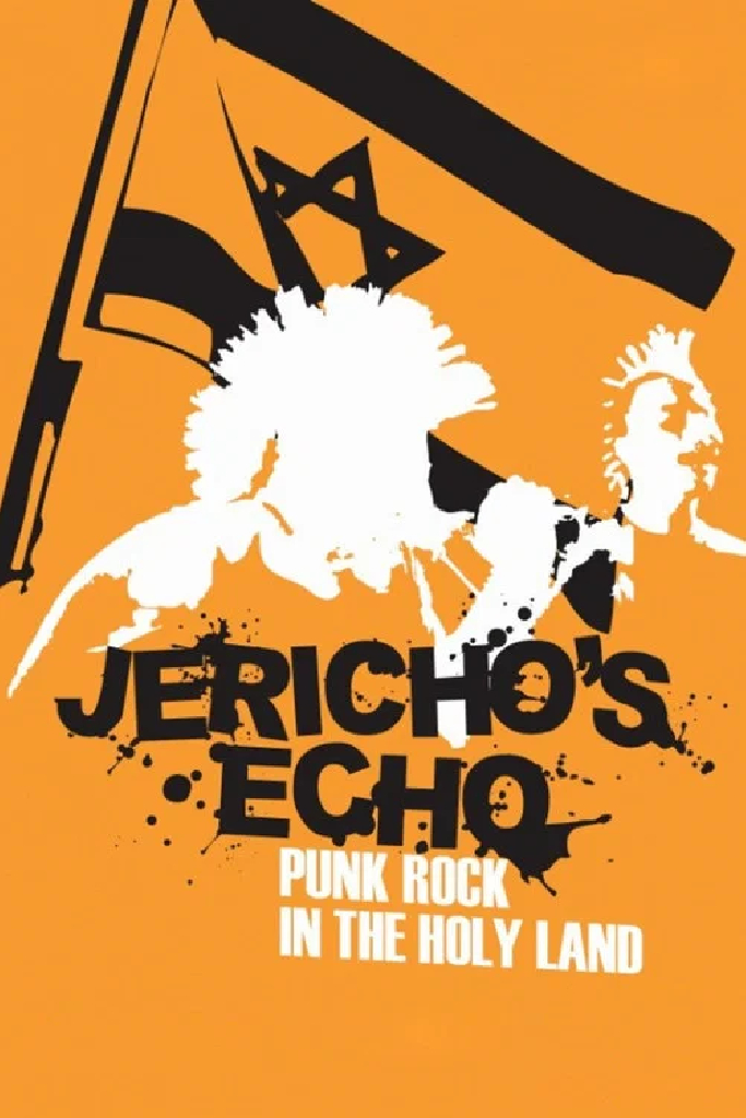 Jericho's Echo - Punk Rock In The Holy Land