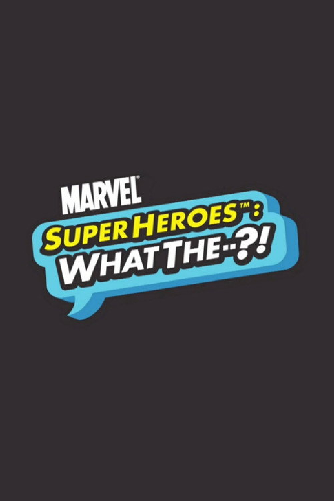Супергерои Marvel: Что если--?!