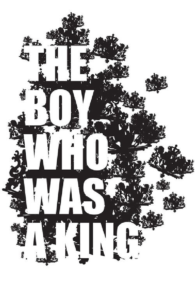 The Boy Who Was A King
