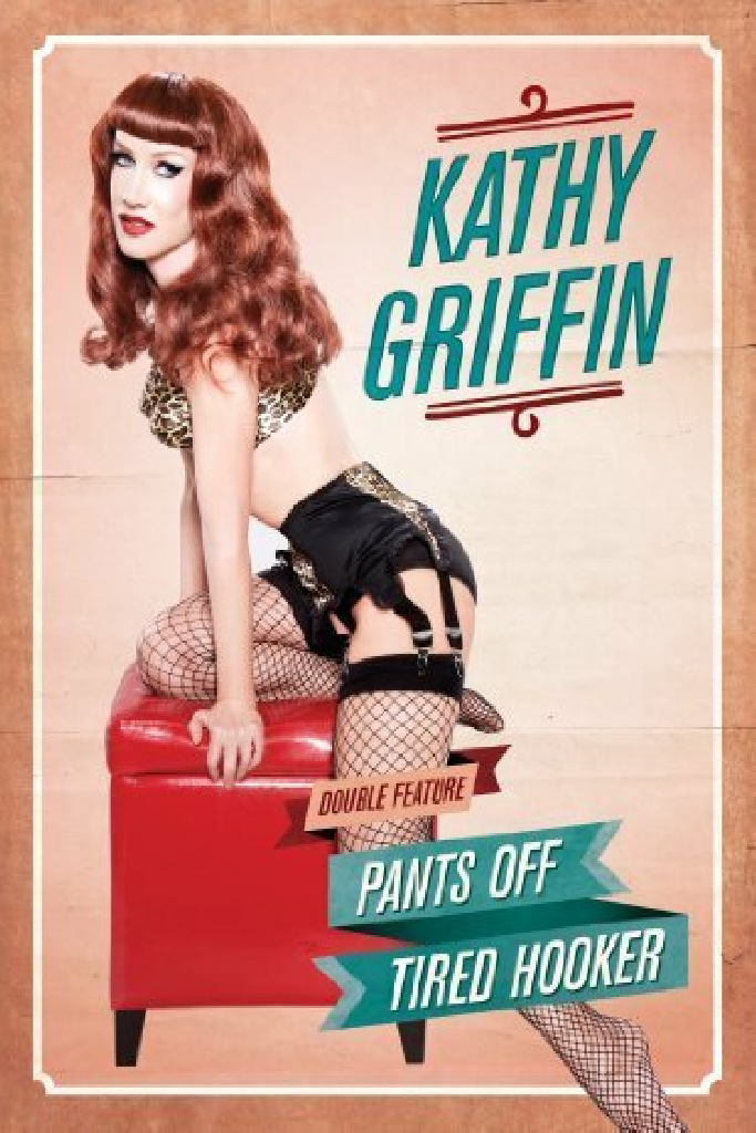 Kathy Griffin: Pants Off