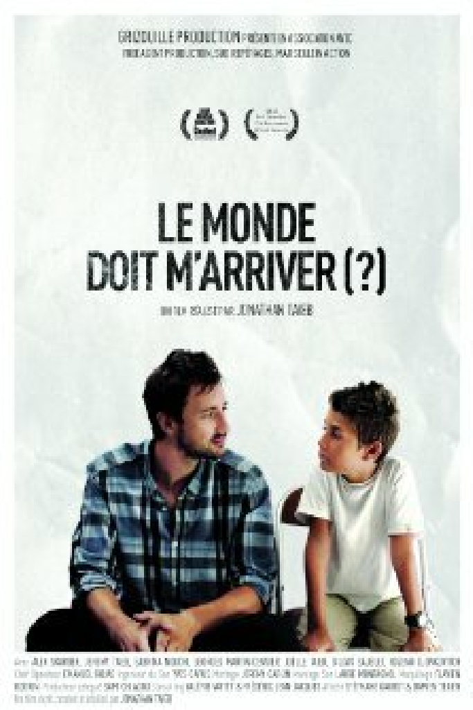 Le monde doit m'arriver ?