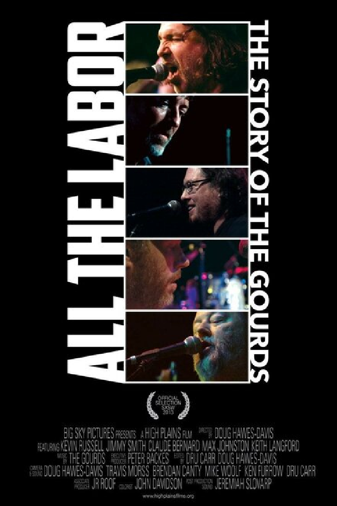 All The Labor: The Story of The Gourds