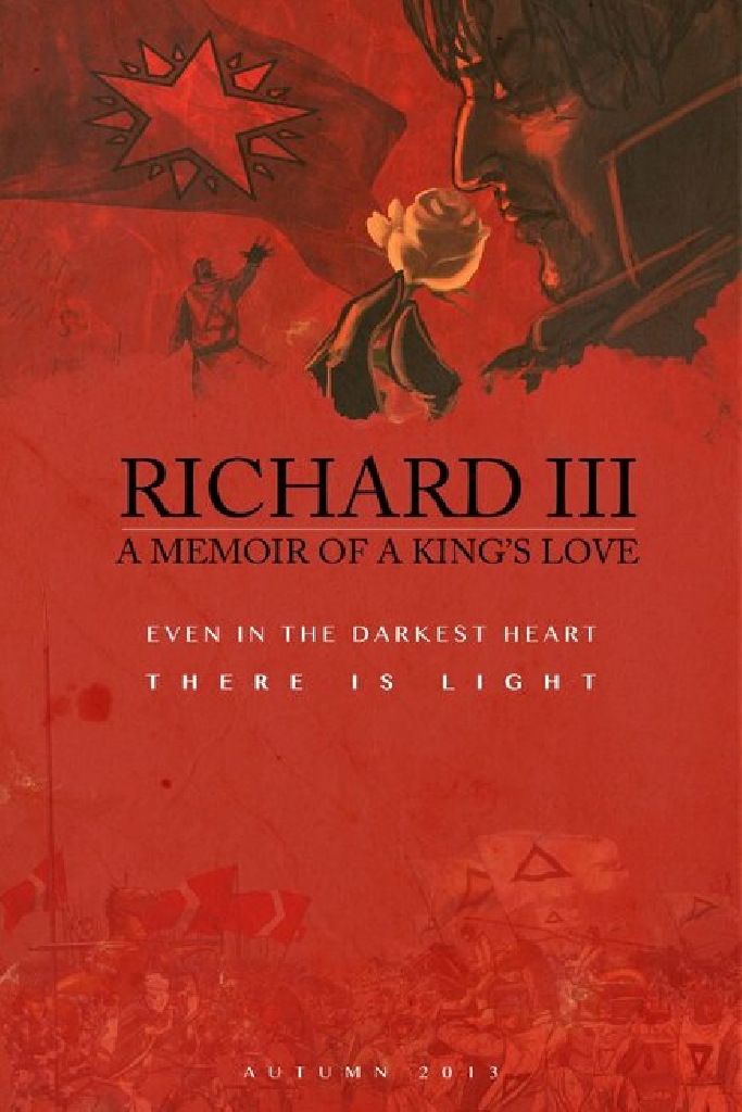 Richard III: A Memoir of a King's Love