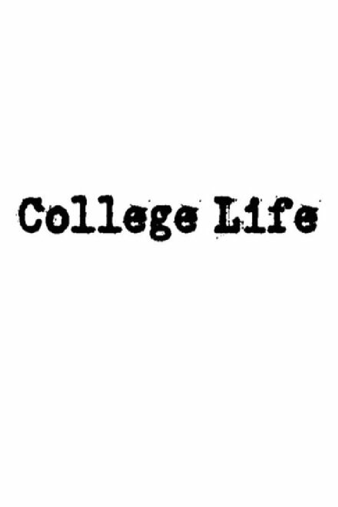 College Life